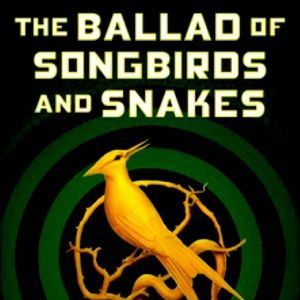 Ballard of Songbirds & Snakes Hunger Games Book 4 Suzanne Collins Hardcover